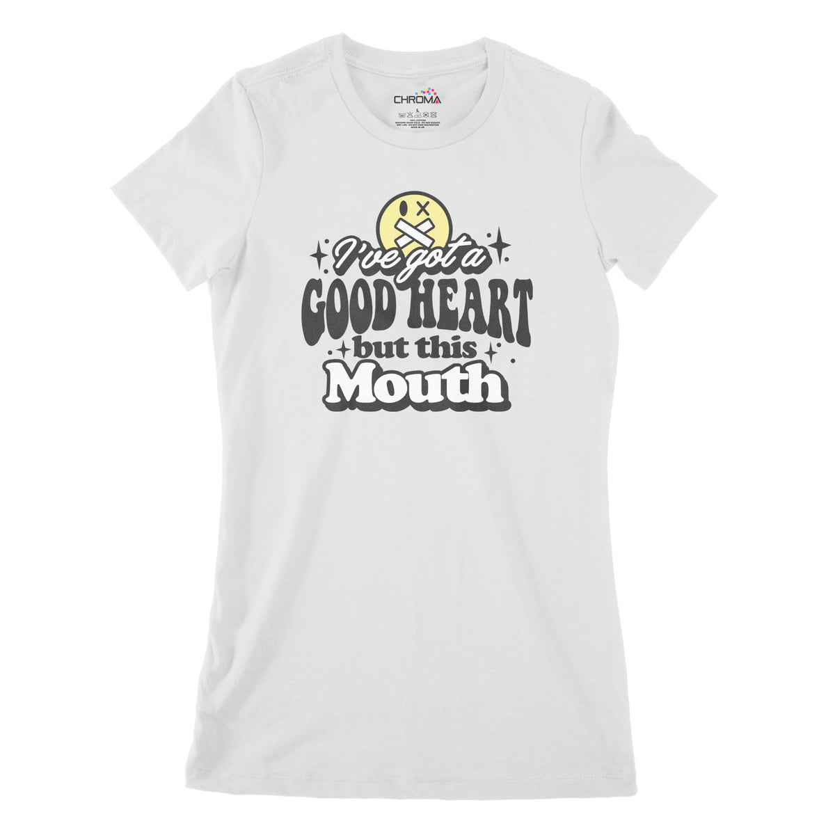 I've Got A Good Heart But This Mouth | Women's Classic Fitted T-Shirt Chroma Clothing