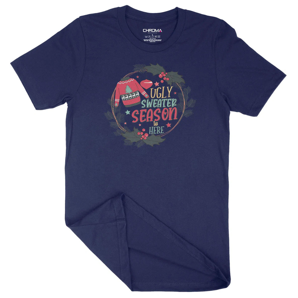 Ugly Sweater Season | Unisex Christmas T-Shirt Chroma Clothing