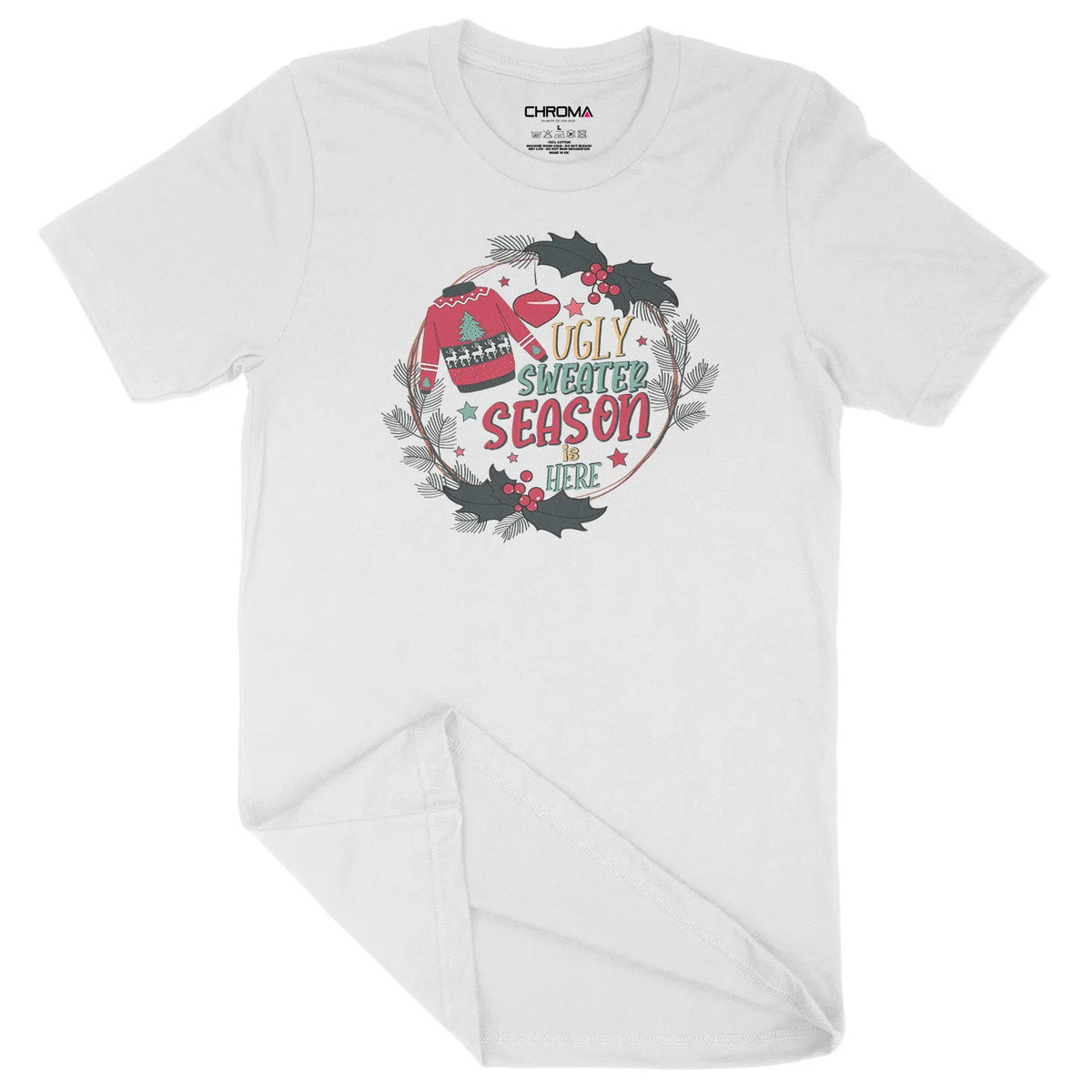 Ugly Sweater Season | Unisex Christmas T-Shirt Chroma Clothing