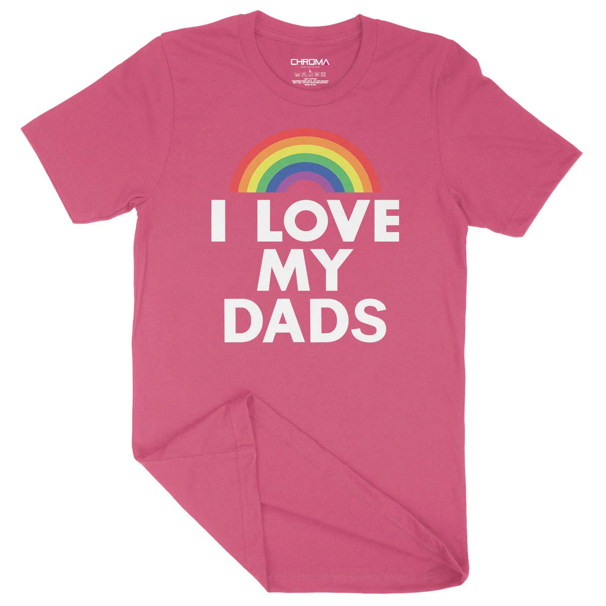 I love My Dads LGBTQ | Unisex Adult T-Shirt Chroma Clothing