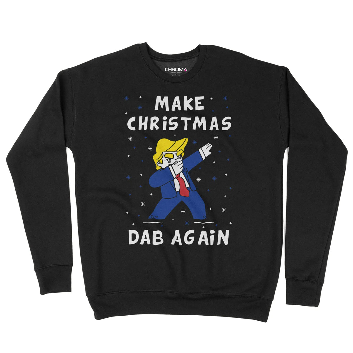 Make Christmas Dab Again | Unisex Christmas Sweater Chroma Clothing