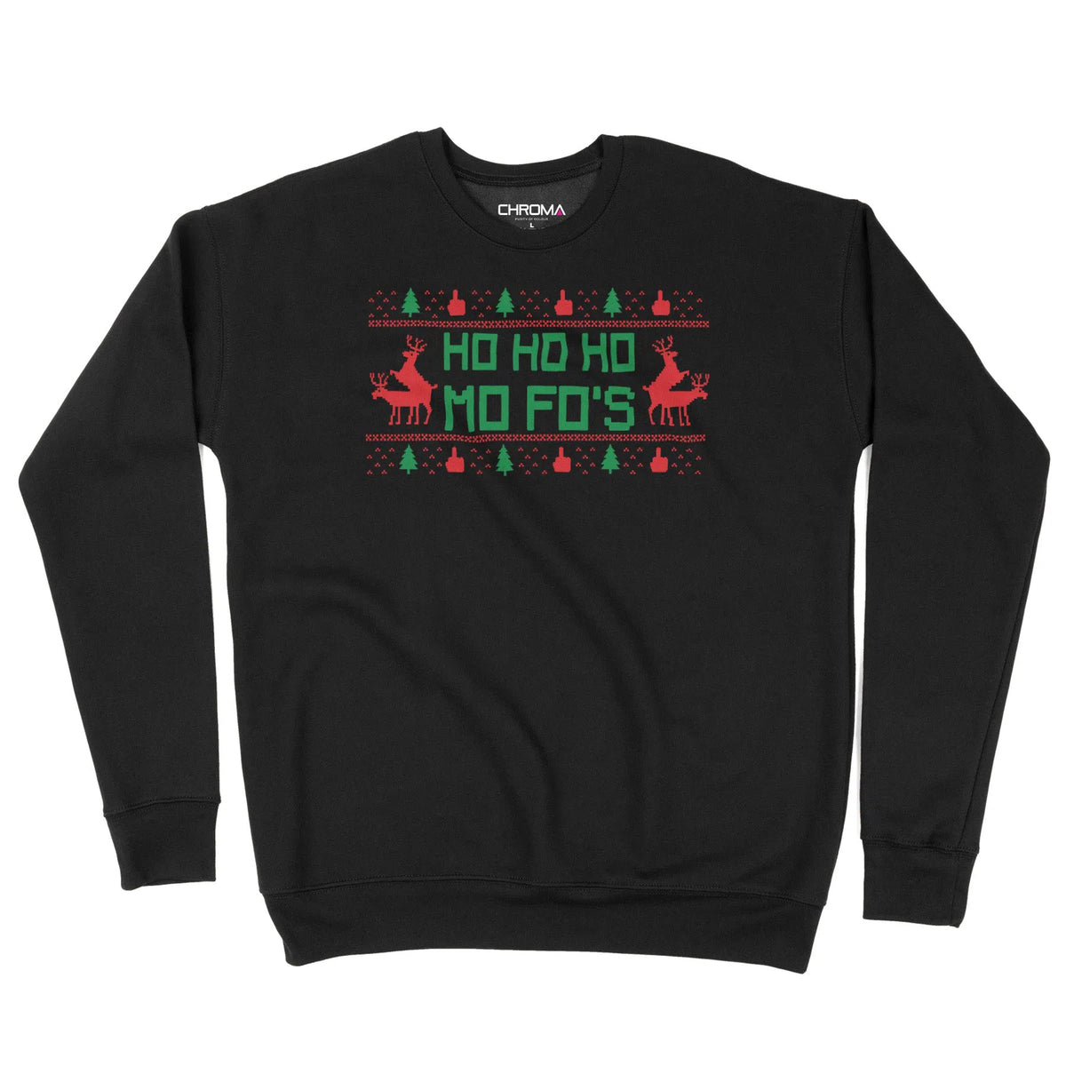Ho Ho Mo Fo's | Unisex Christmas Sweater Chroma Clothing