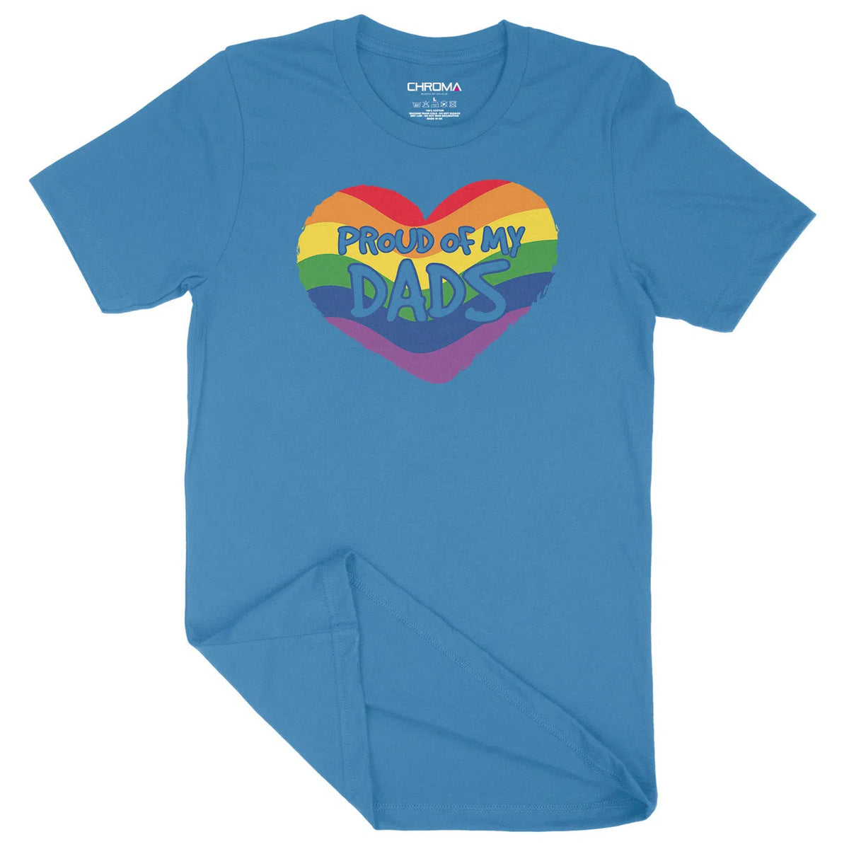 Proud Of My Dads LGBTQ | Unisex Adult T-Shirt Chroma Clothing
