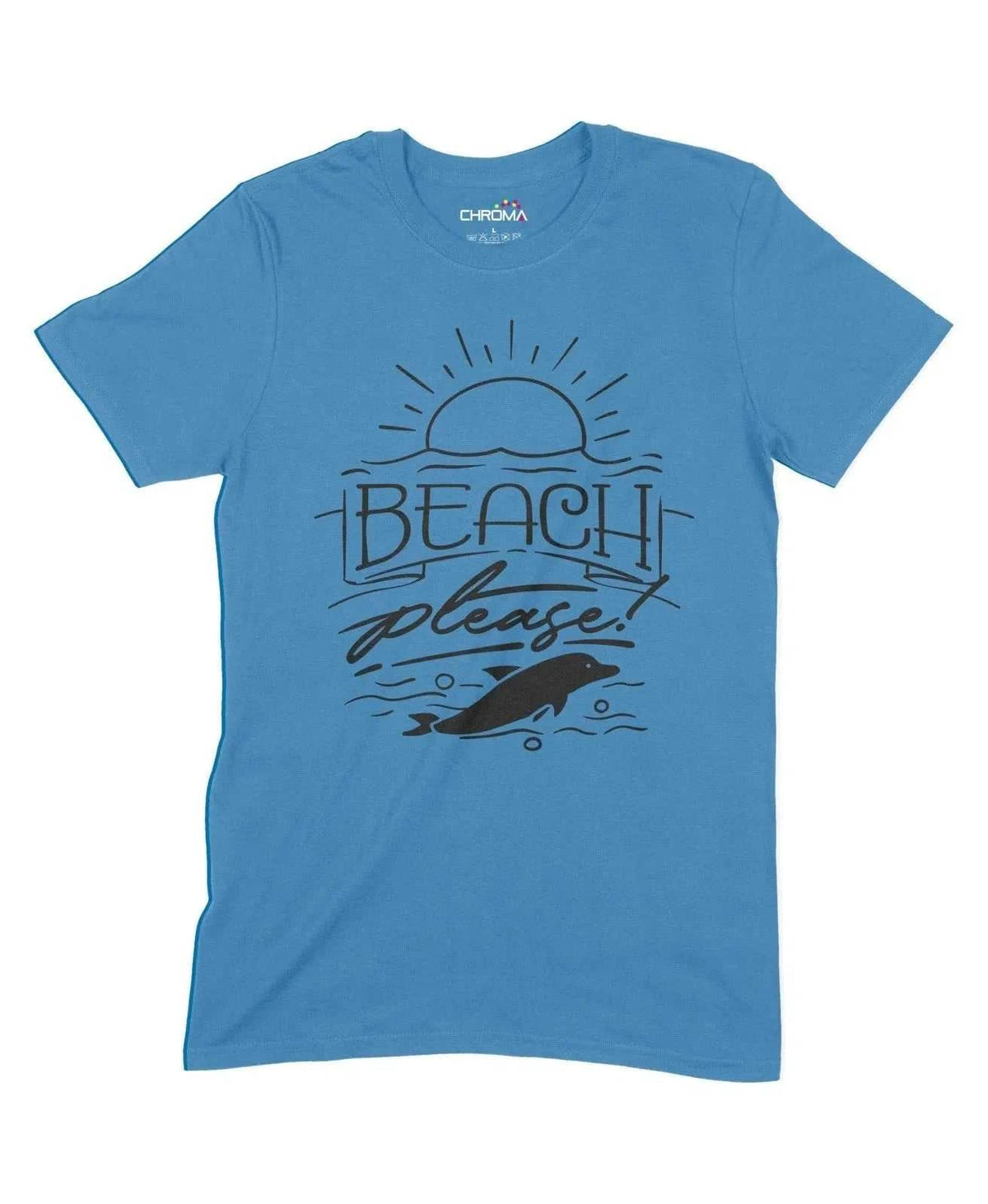 Beach Please Unisex Adult T-Shirt Chroma Clothing