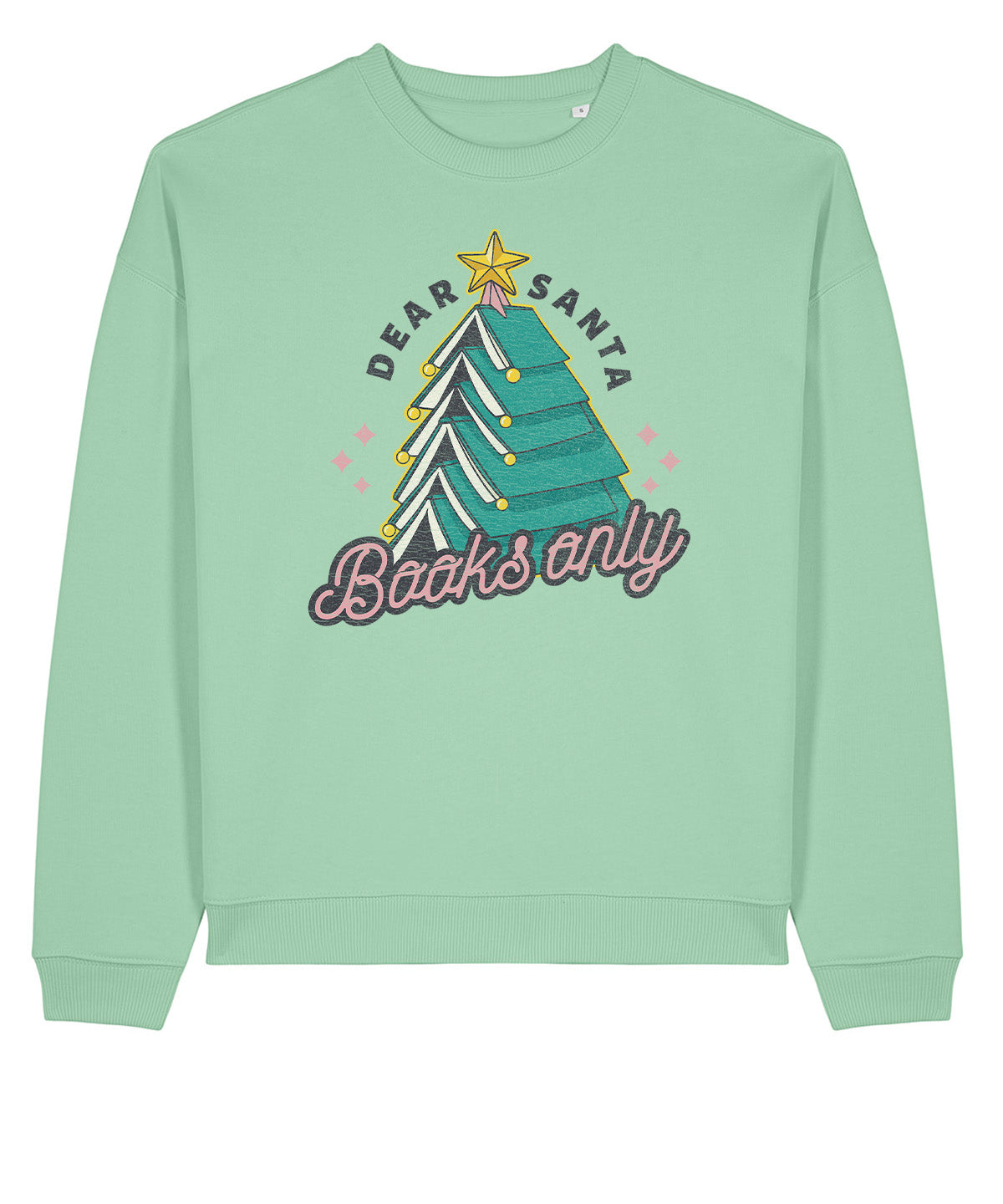 Dear Santa Books Only | Stanley Radder Sweatshirt