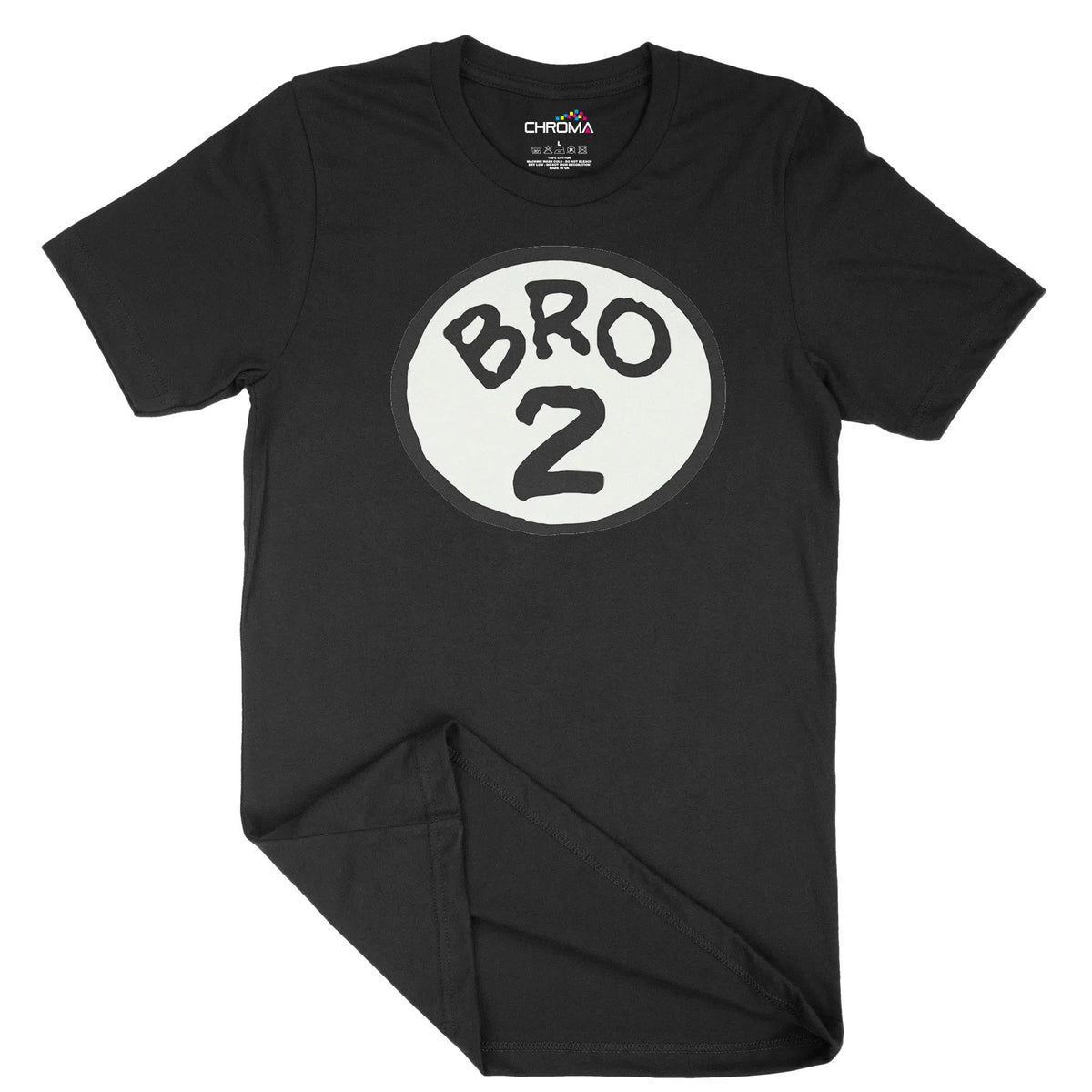 Bro 2 Brother Sister Unisex Adult T-Shirt | Quality Slogan Clothing Chroma Clothing