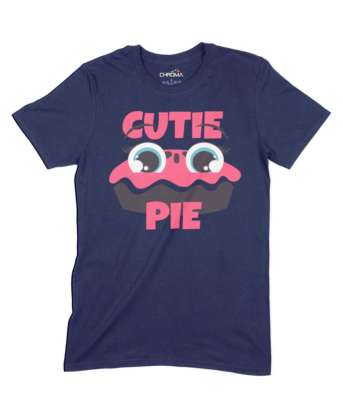 Cutie Pie Unisex Adult T-Shirt Chroma Clothing