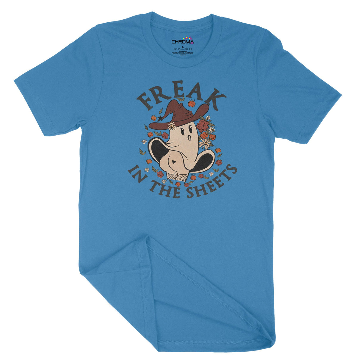 Freak In The Sheets Halloween Unisex Adult T-Shirt | Premium Halloween Chroma Clothing