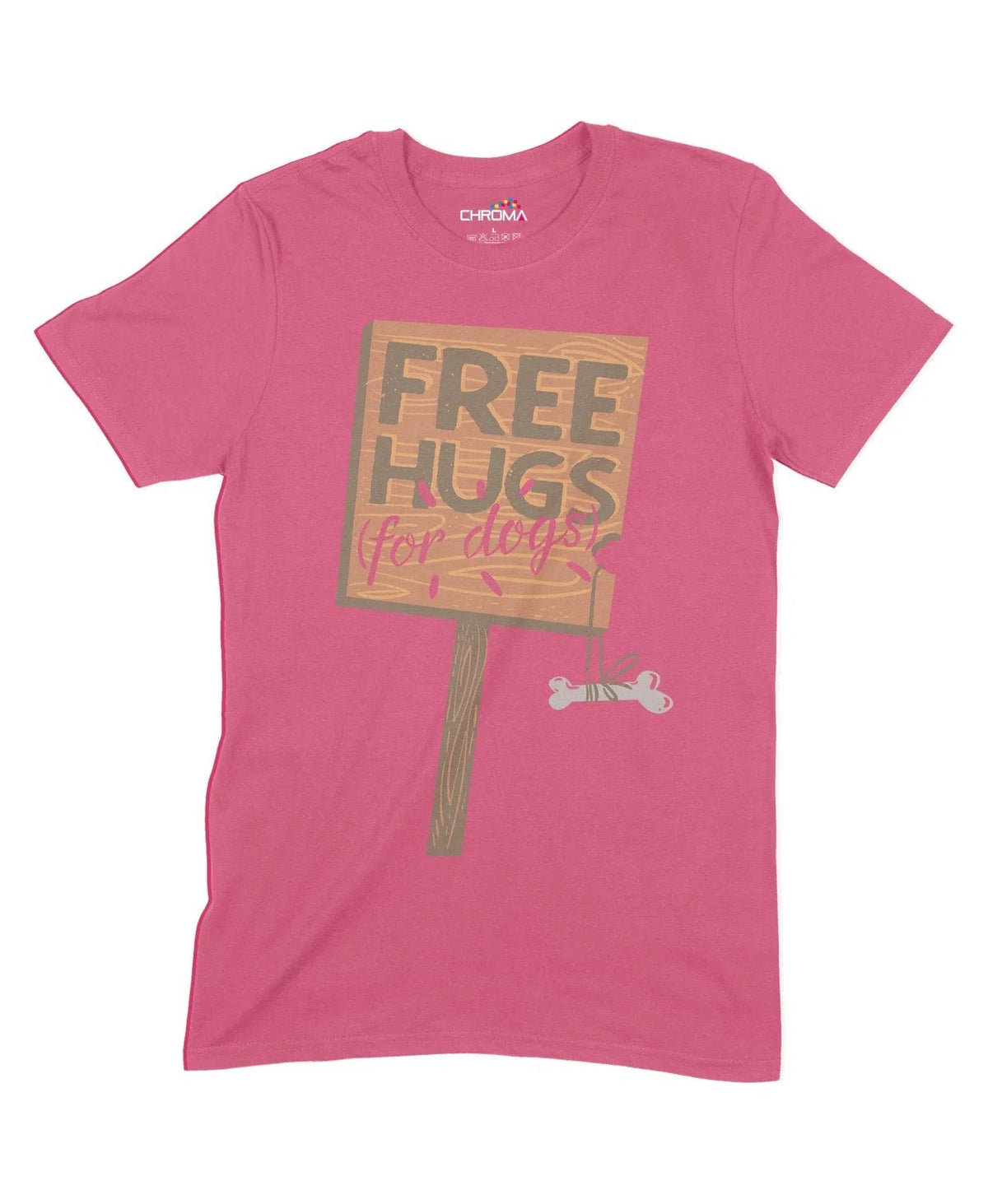 Free Hugs For Dogs Unisex Adult T-Shirt Chroma Clothing