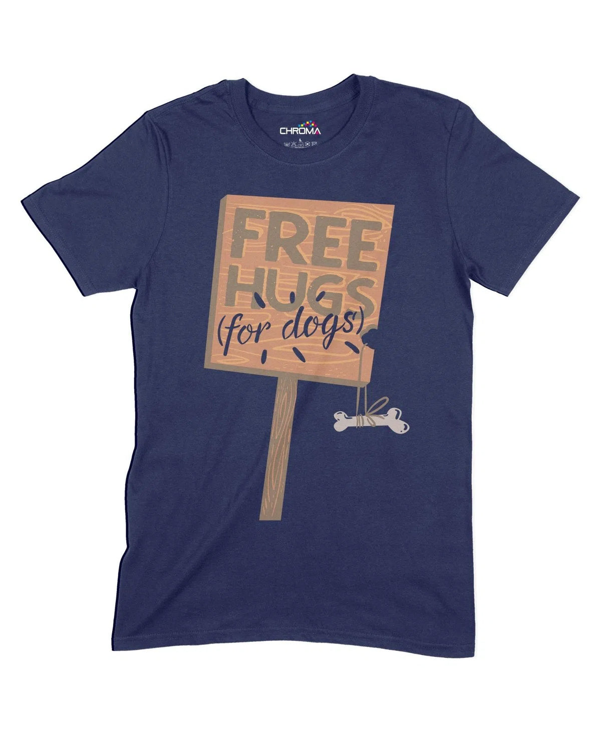 Free Hugs For Dogs Unisex Adult T-Shirt Chroma Clothing