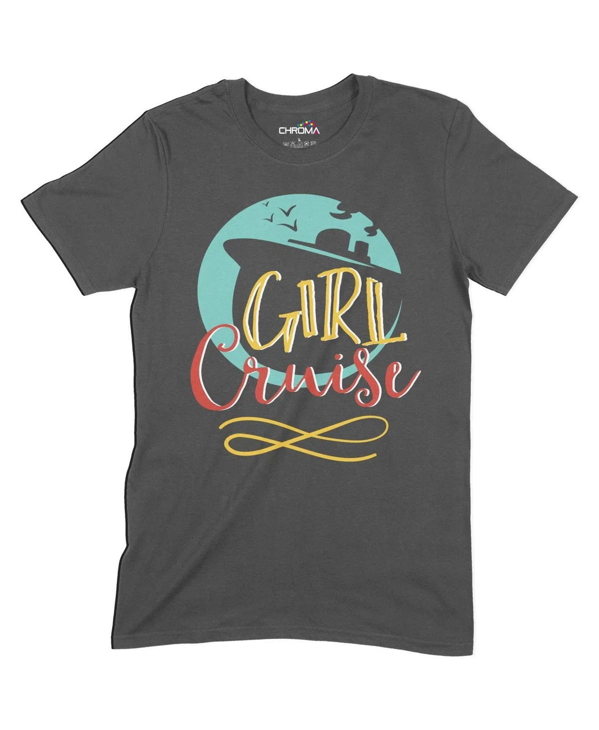 Girl Cruise Unisex Adult T-Shirt Chroma Clothing