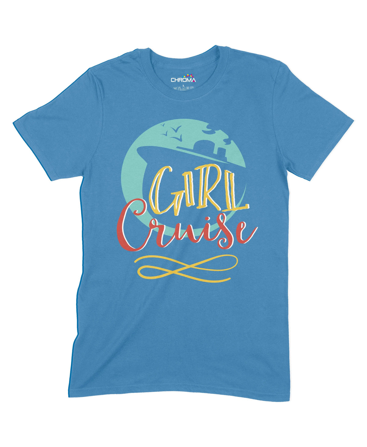 Girl Cruise Unisex Adult T-Shirt Chroma Clothing