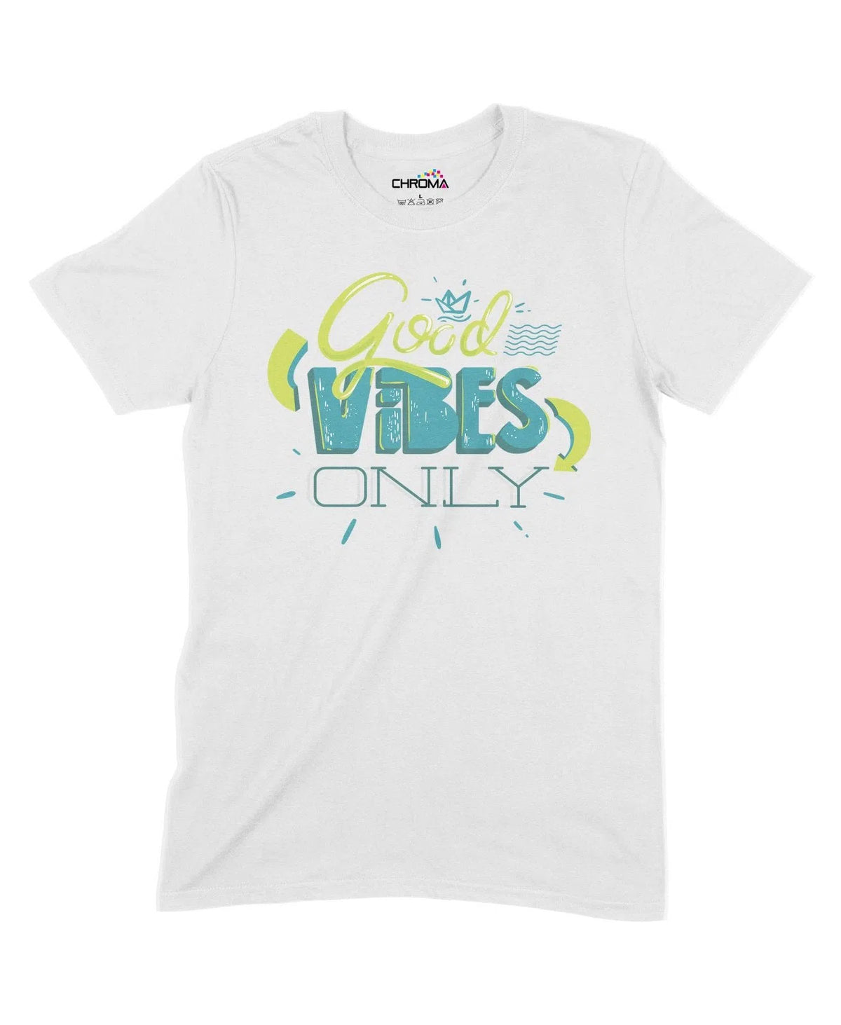 Good Vibes Only Unisex Adult T-Shirt Chroma Clothing