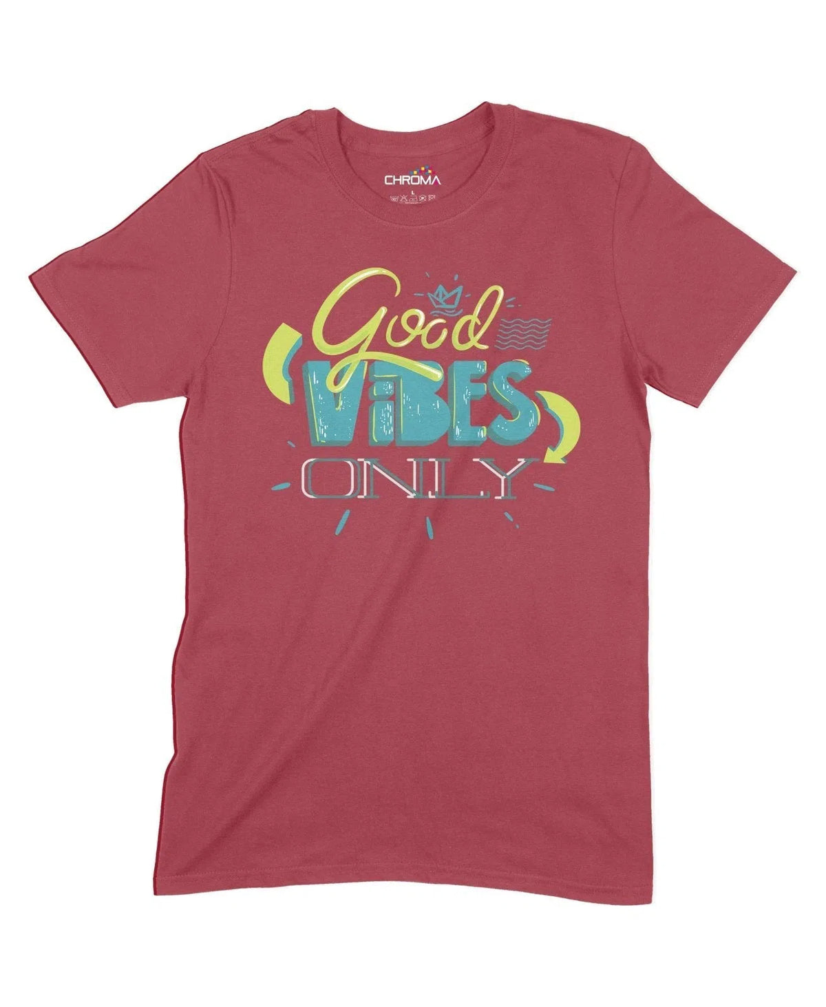 Good Vibes Only Unisex Adult T-Shirt Chroma Clothing