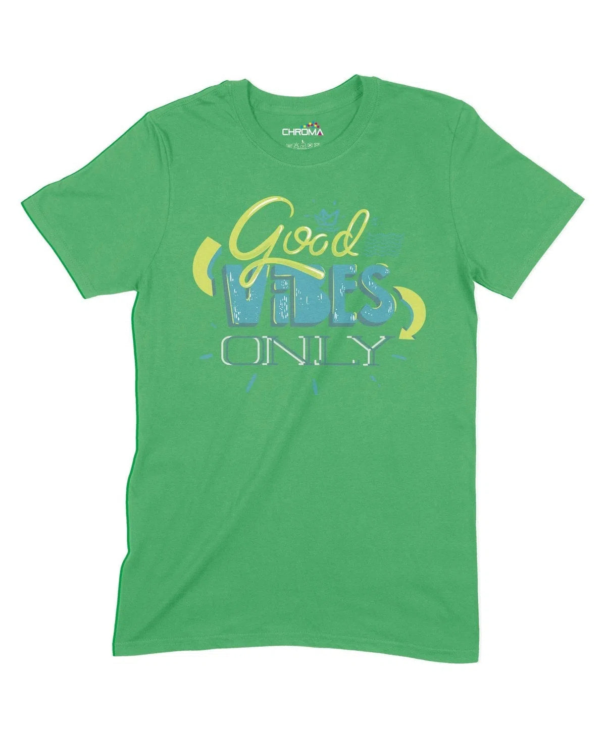 Good Vibes Only Unisex Adult T-Shirt Chroma Clothing
