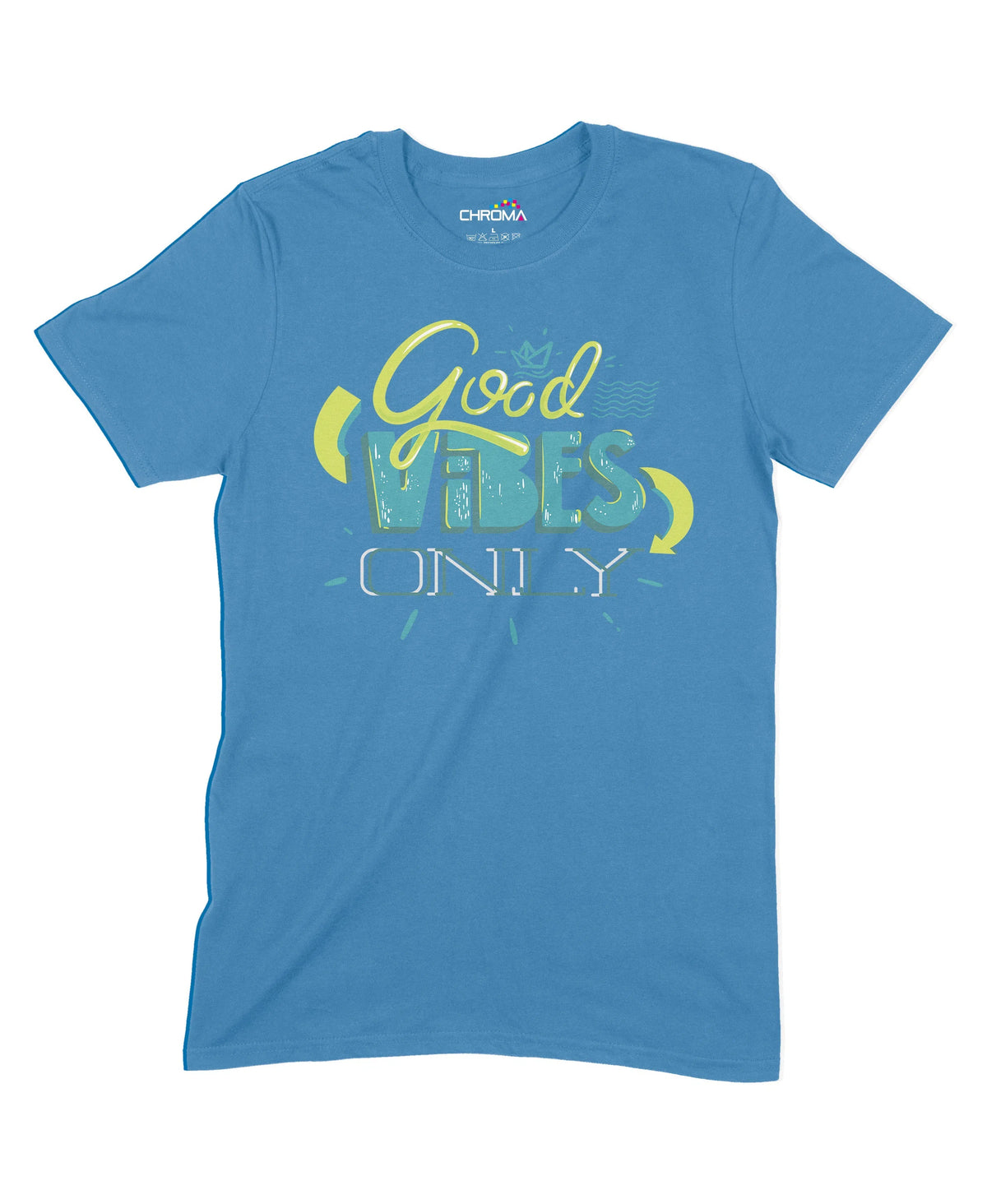 Good Vibes Only Unisex Adult T-Shirt Chroma Clothing