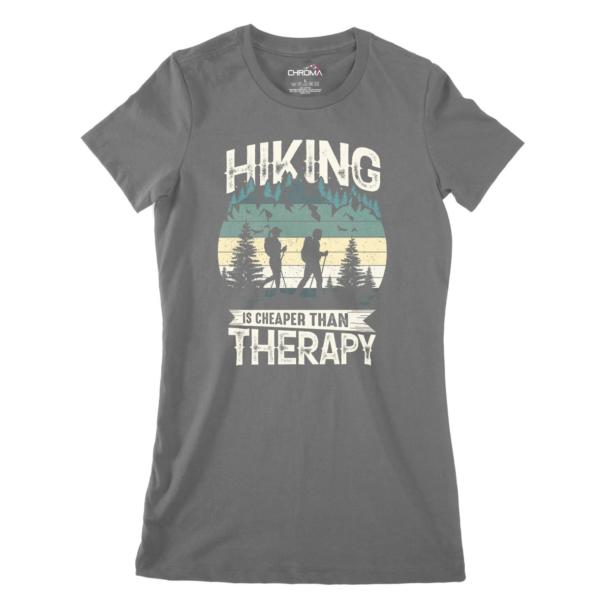 Hiking Is Cheaper Than Therapy Women's Classic Fitted T-Shirt Chroma Clothing