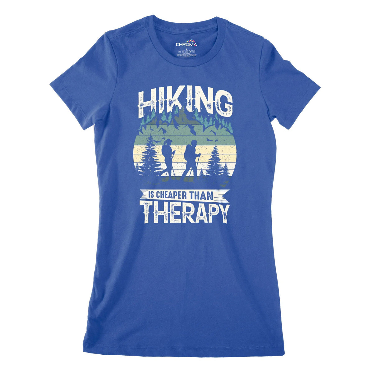 Hiking Is Cheaper Than Therapy Women's Classic Fitted T-Shirt Chroma Clothing