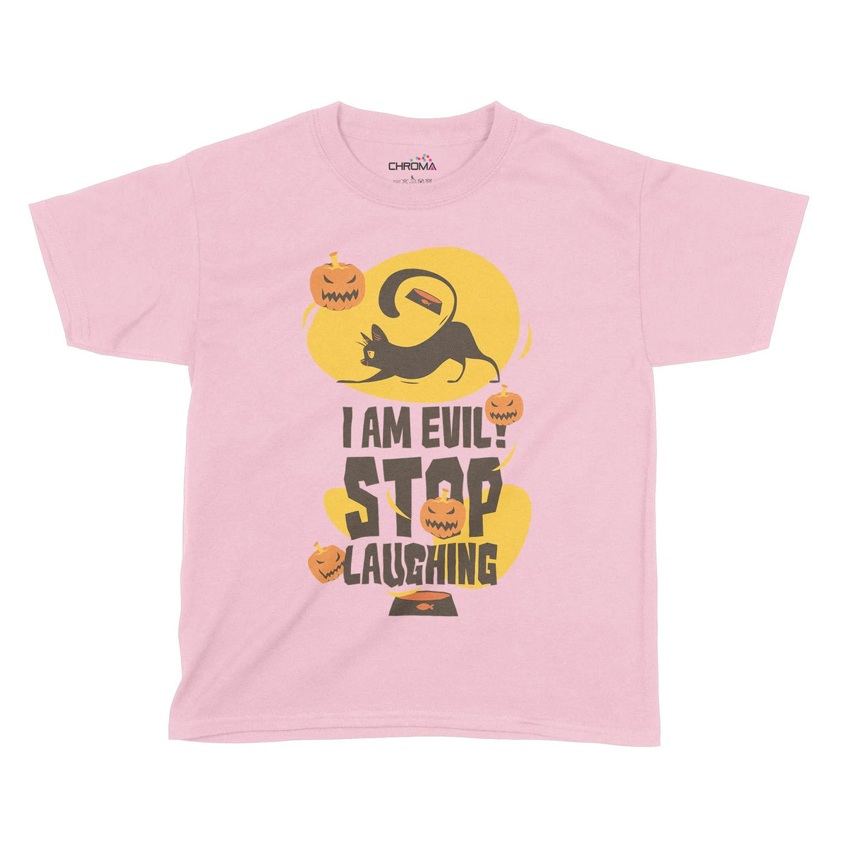 I Am Evil Stop Laughing Halloween Kids T-Shirt | Premium Halloween Clo Chroma Clothing