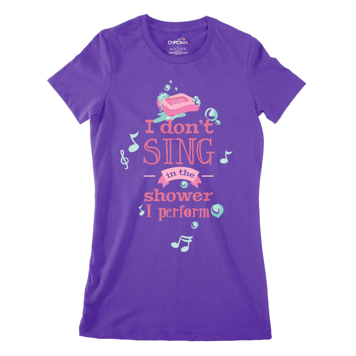 I Don'T Sing Women's Classic Fitted T-Shirt Chroma Clothing