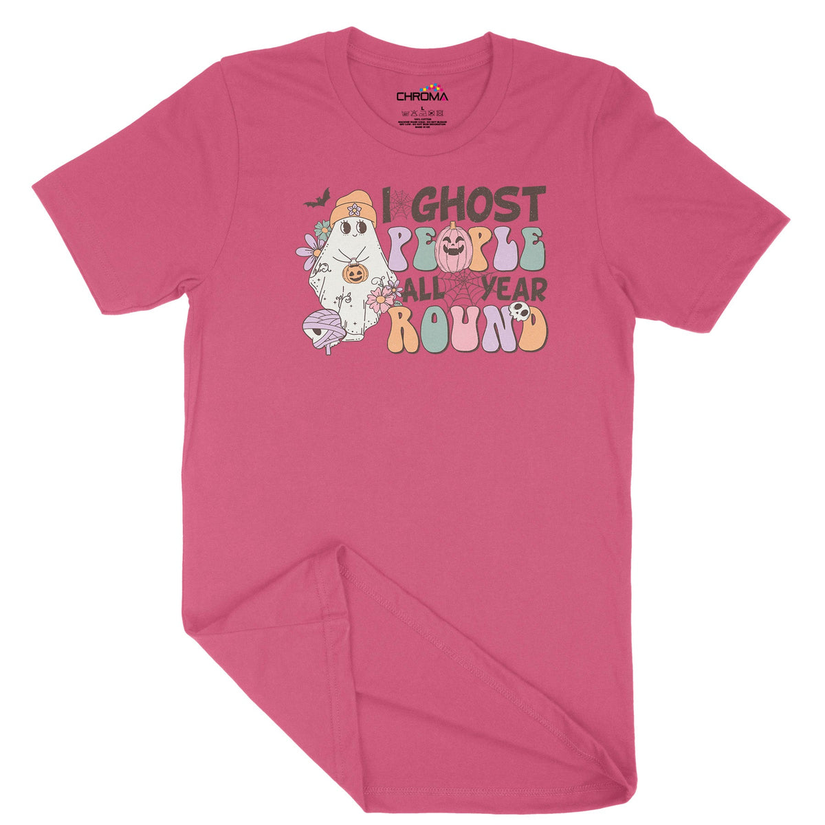 I Ghost People All Year Round Unisex Adult T-Shirt | Premium Halloween Chroma Clothing