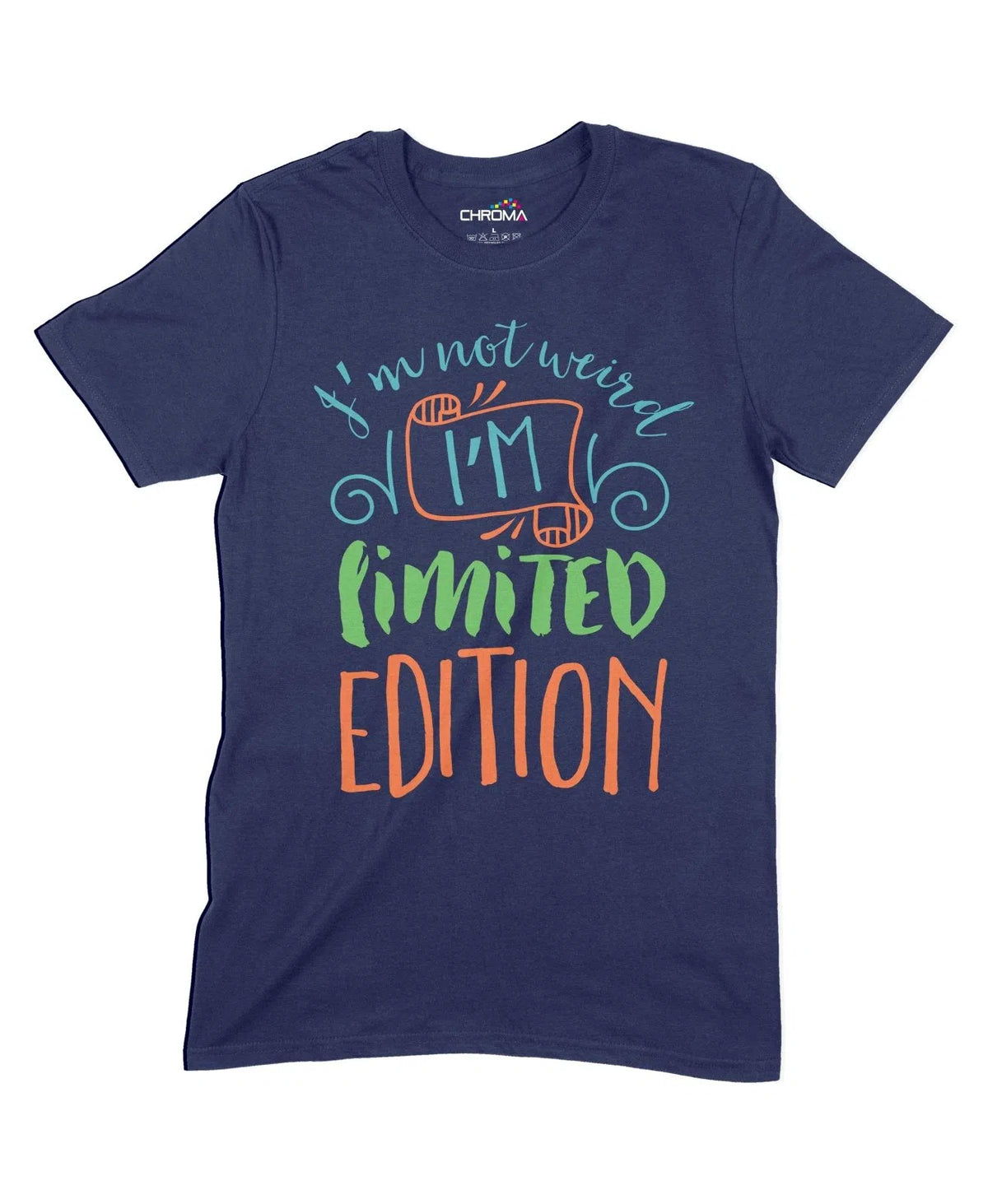 I'M Limited Edition Unisex Adult T-Shirt Chroma Clothing