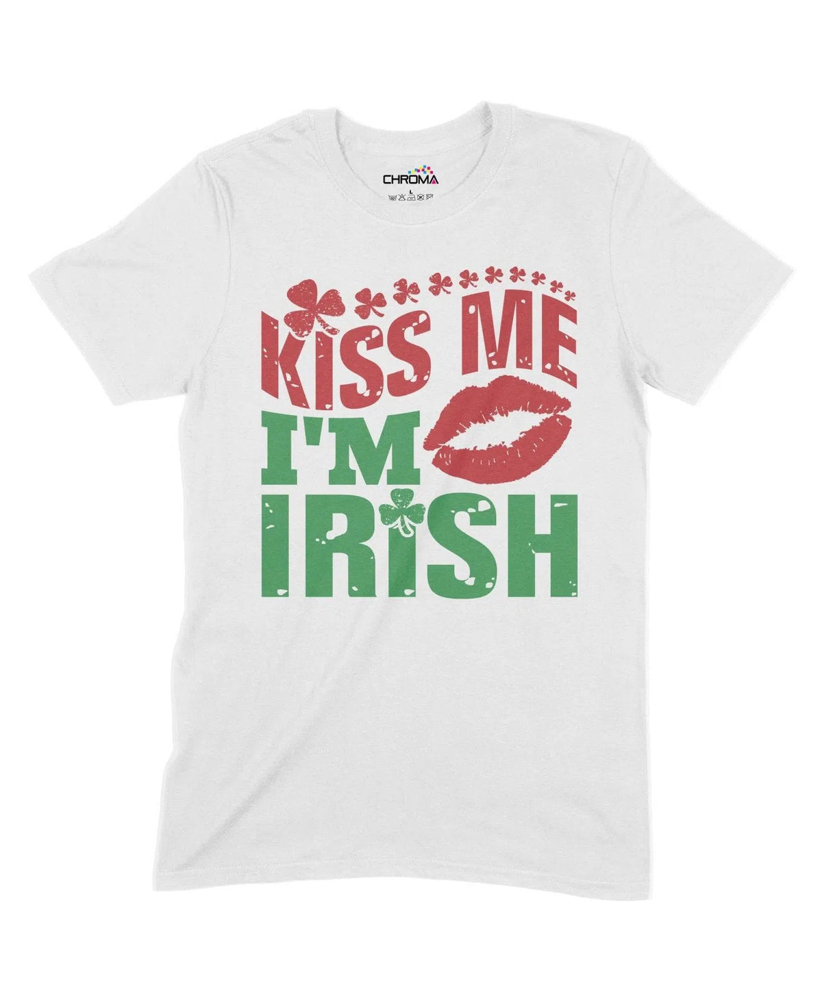 Kiss Me I'M Irish Unisex Adult T-Shirt Chroma Clothing