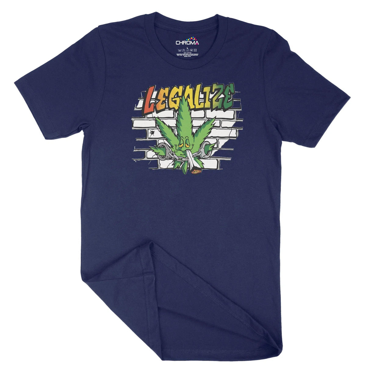 Legalize Unisex Adult T-Shirt | Quality Slogan Clothing Chroma Clothing