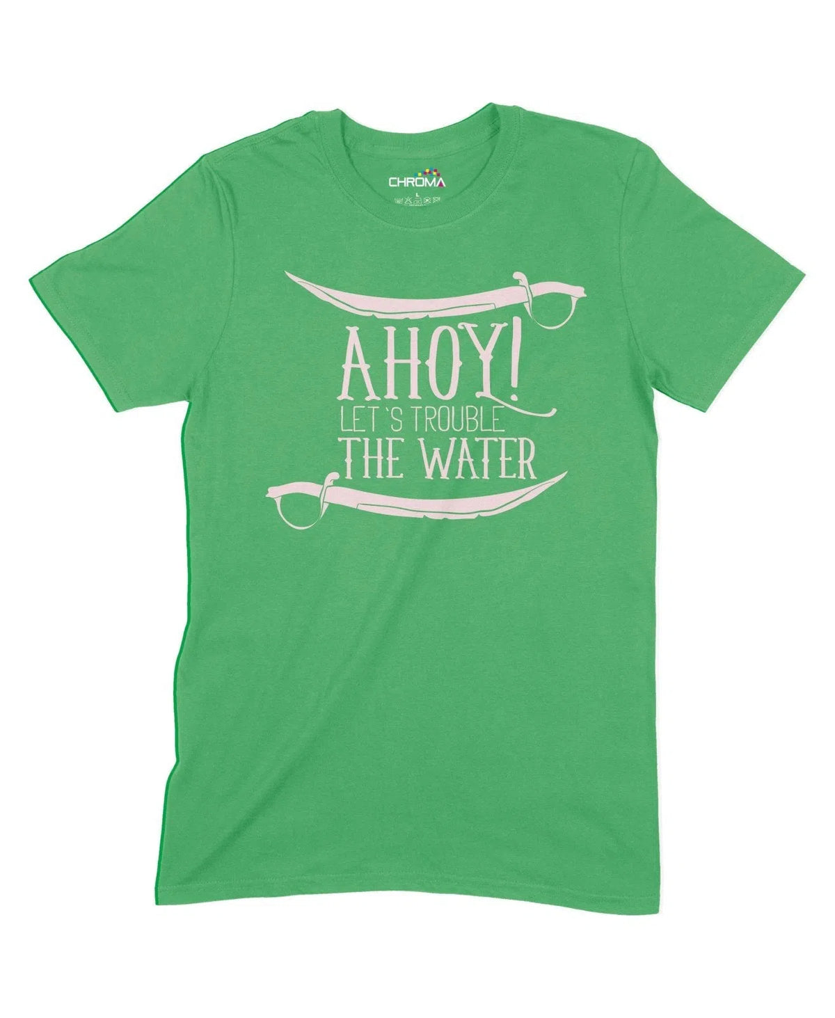 Let's Trouble The Water Unisex Adult T-Shirt Chroma Clothing