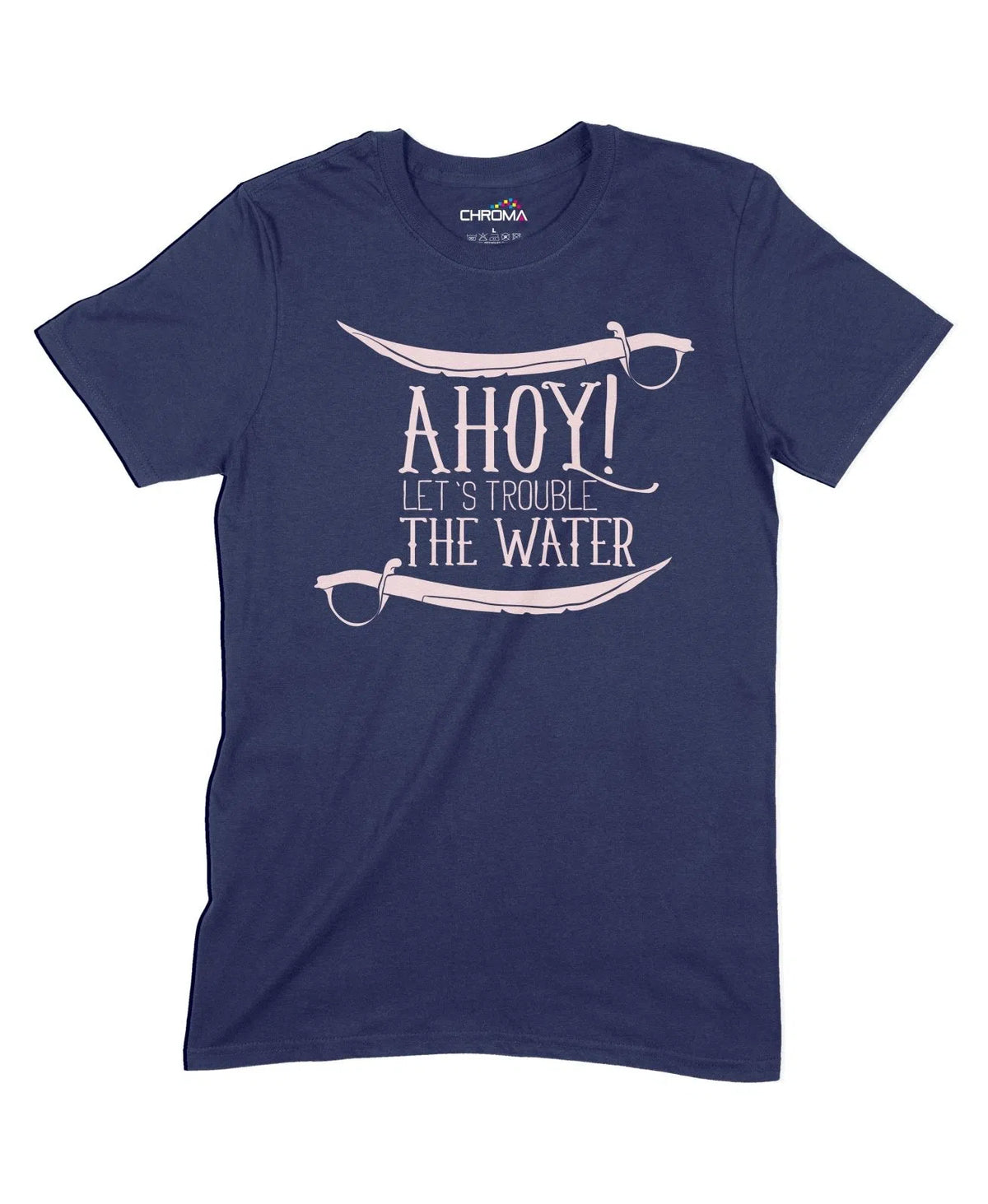 Let's Trouble The Water Unisex Adult T-Shirt Chroma Clothing