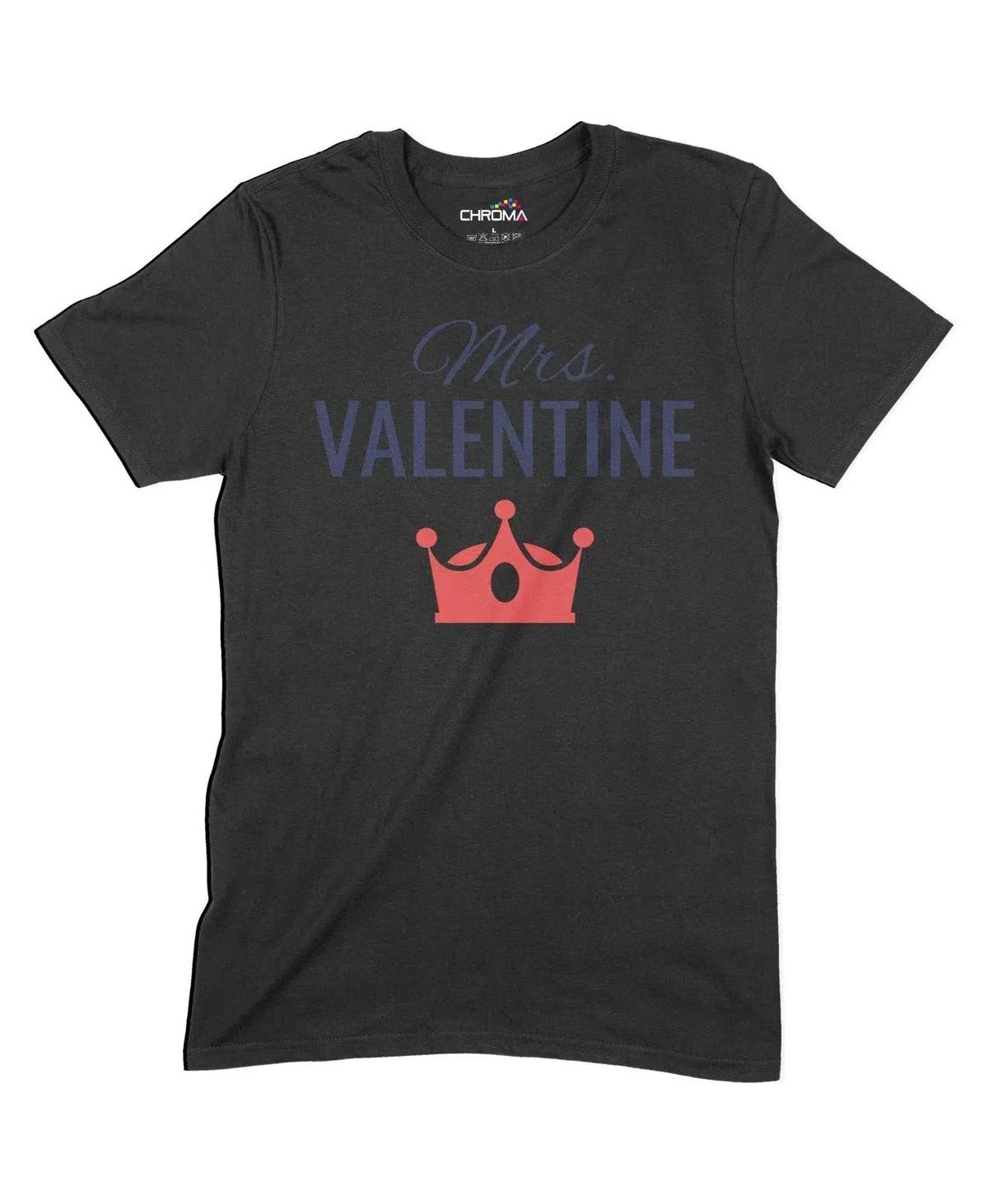 Mrs Valentine Unisex Adult T-Shirt Chroma Clothing