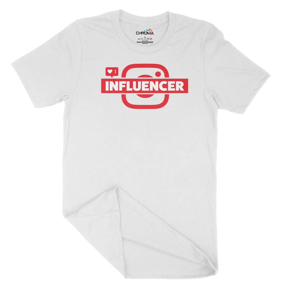 Social Media Influencer Unisex Adult T-Shirt | Quality Slogan Clothing Chroma Clothing