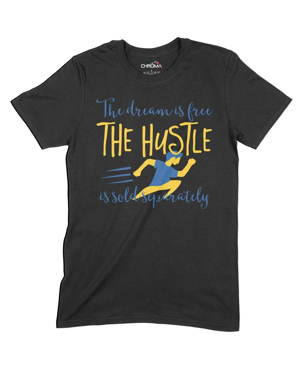 The Dream Is Free Unisex Adult T Shirt Chroma Clothing