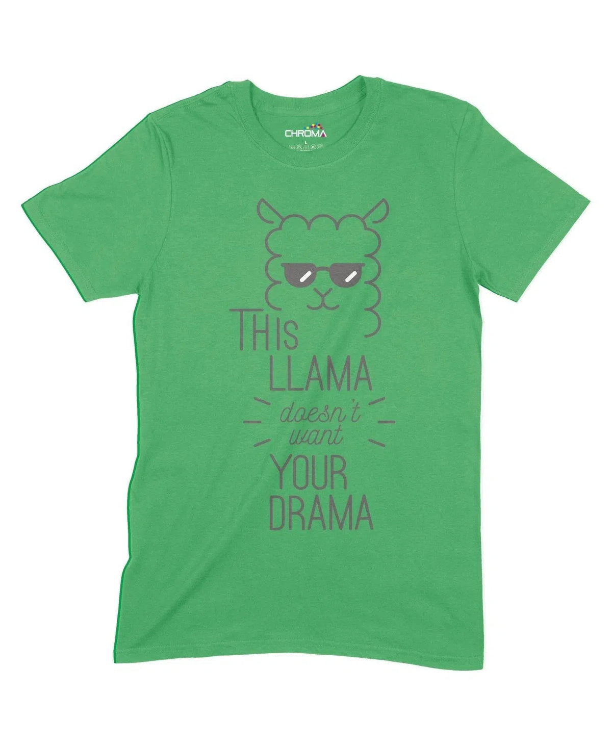 This Llama Doesn'T Want Your Drama Unisex Adult T-Shirt Chroma Clothing