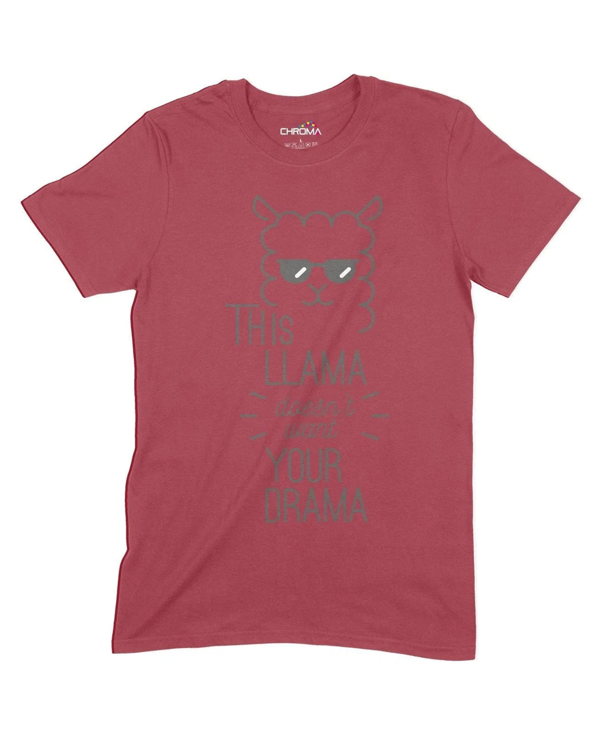 This Llama Doesn'T Want Your Drama Unisex Adult T-Shirt Chroma Clothing