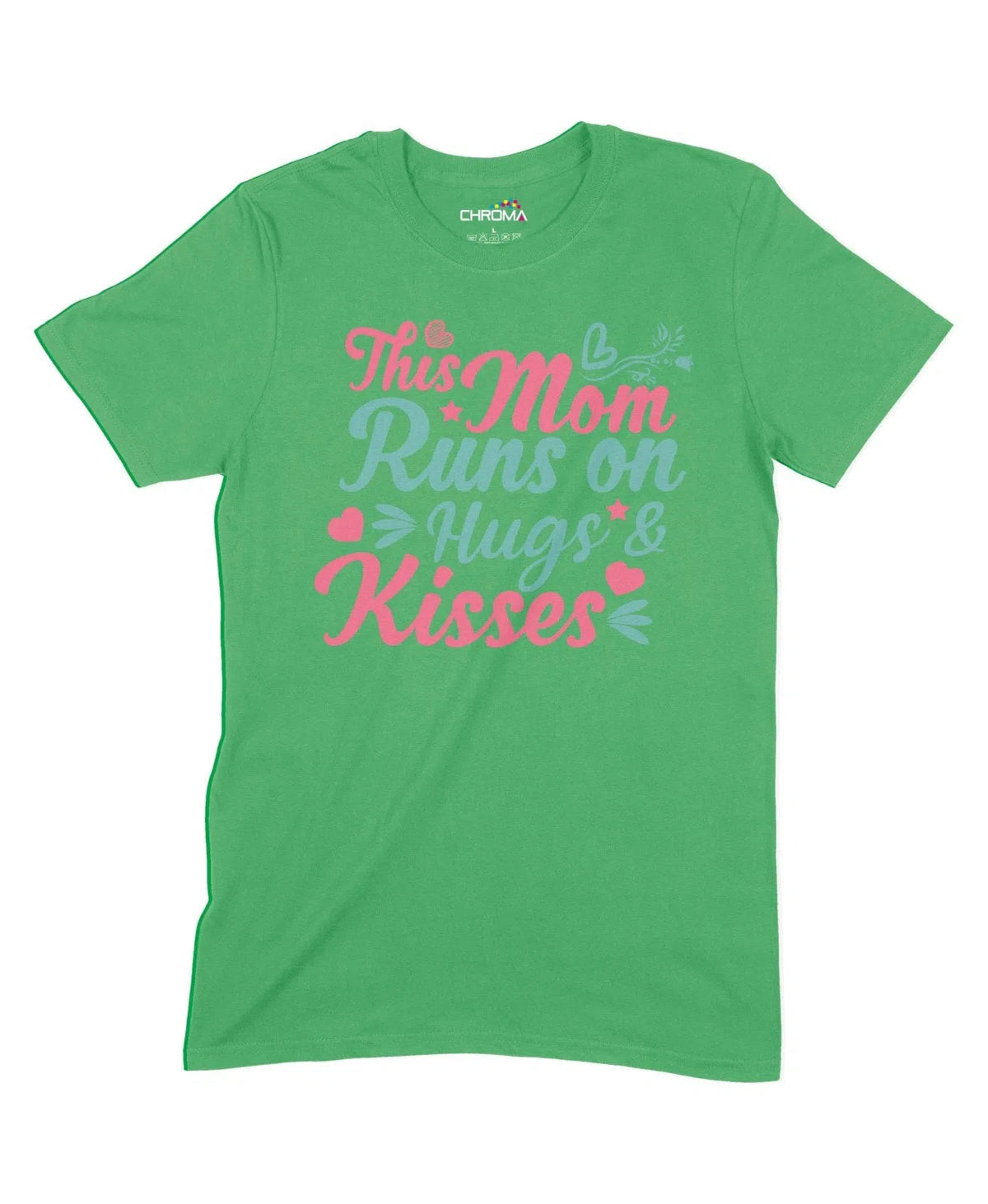 This Mom Runs On Hugs And Kisses Unisex Adult T-Shirt Chroma Clothing