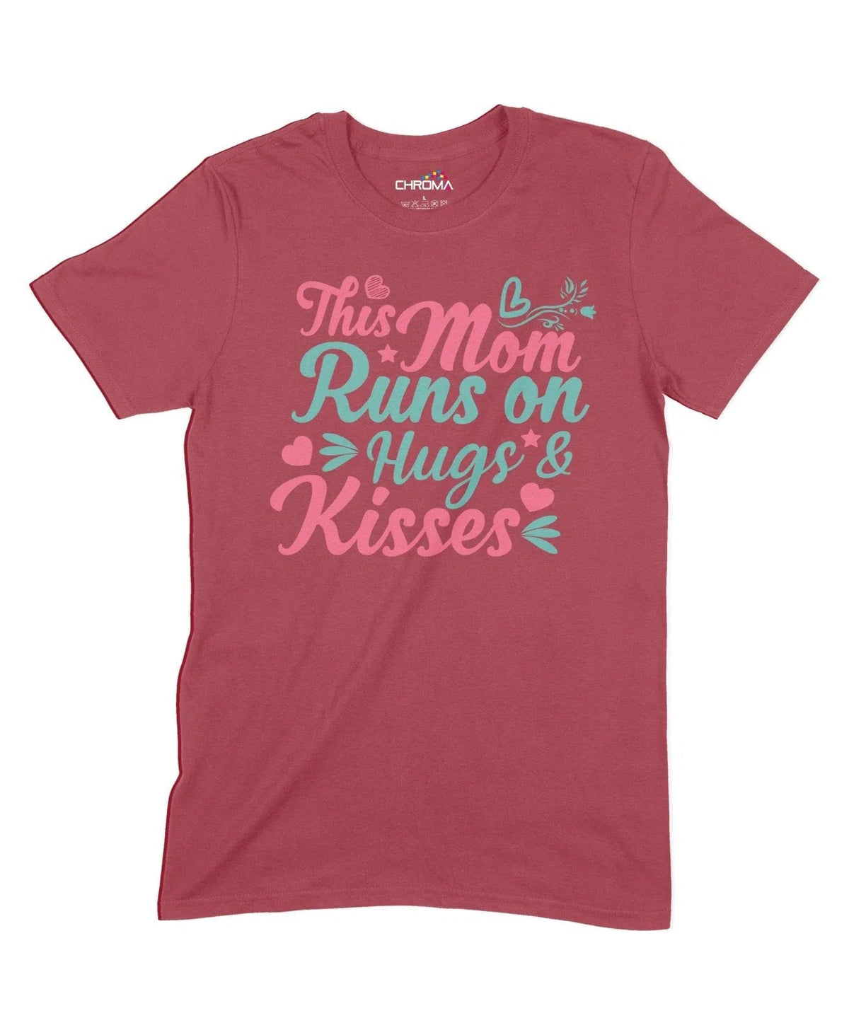This Mom Runs On Hugs And Kisses Unisex Adult T-Shirt Chroma Clothing