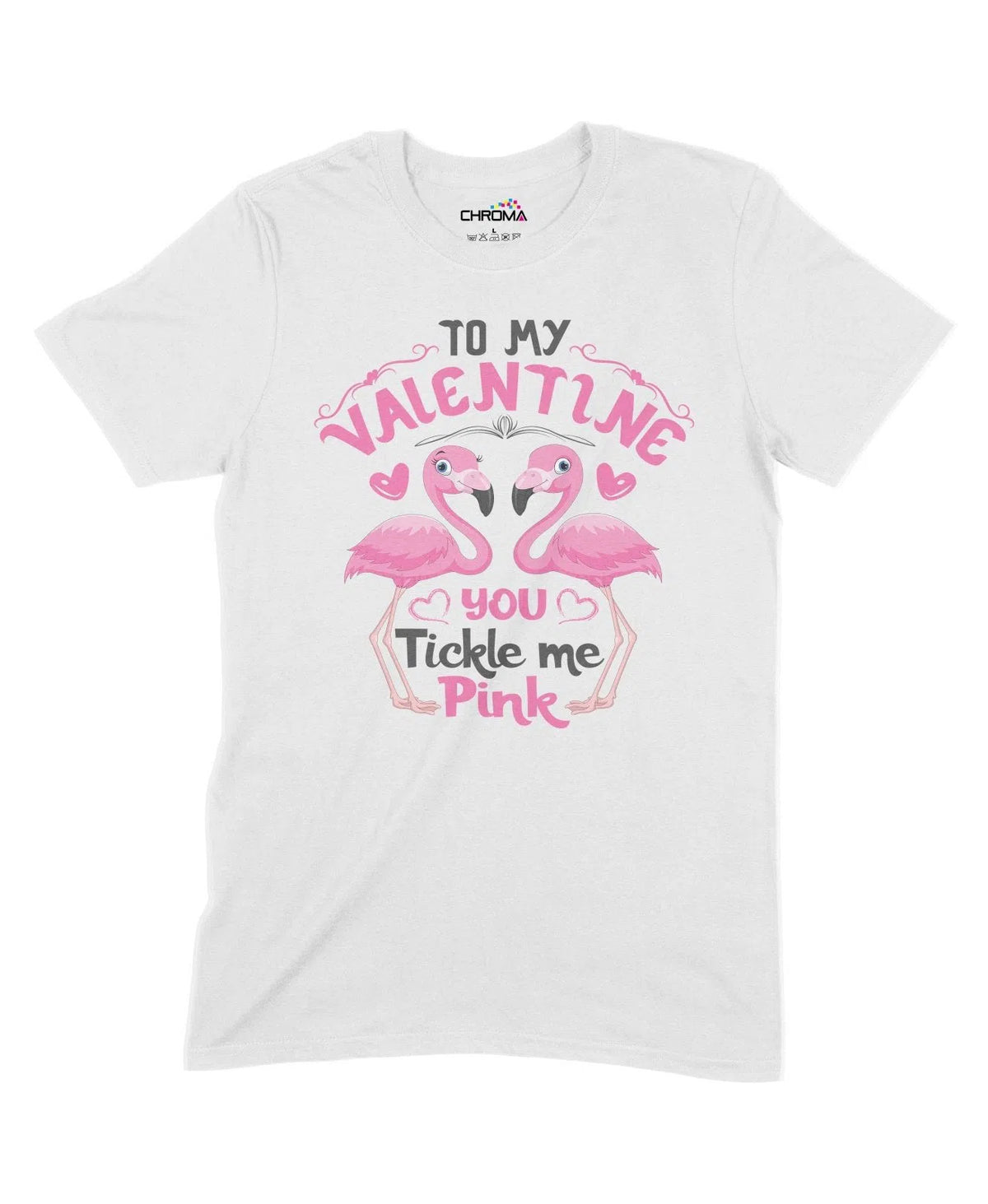 To My Valentine Unisex Adult T-Shirt Chroma Clothing