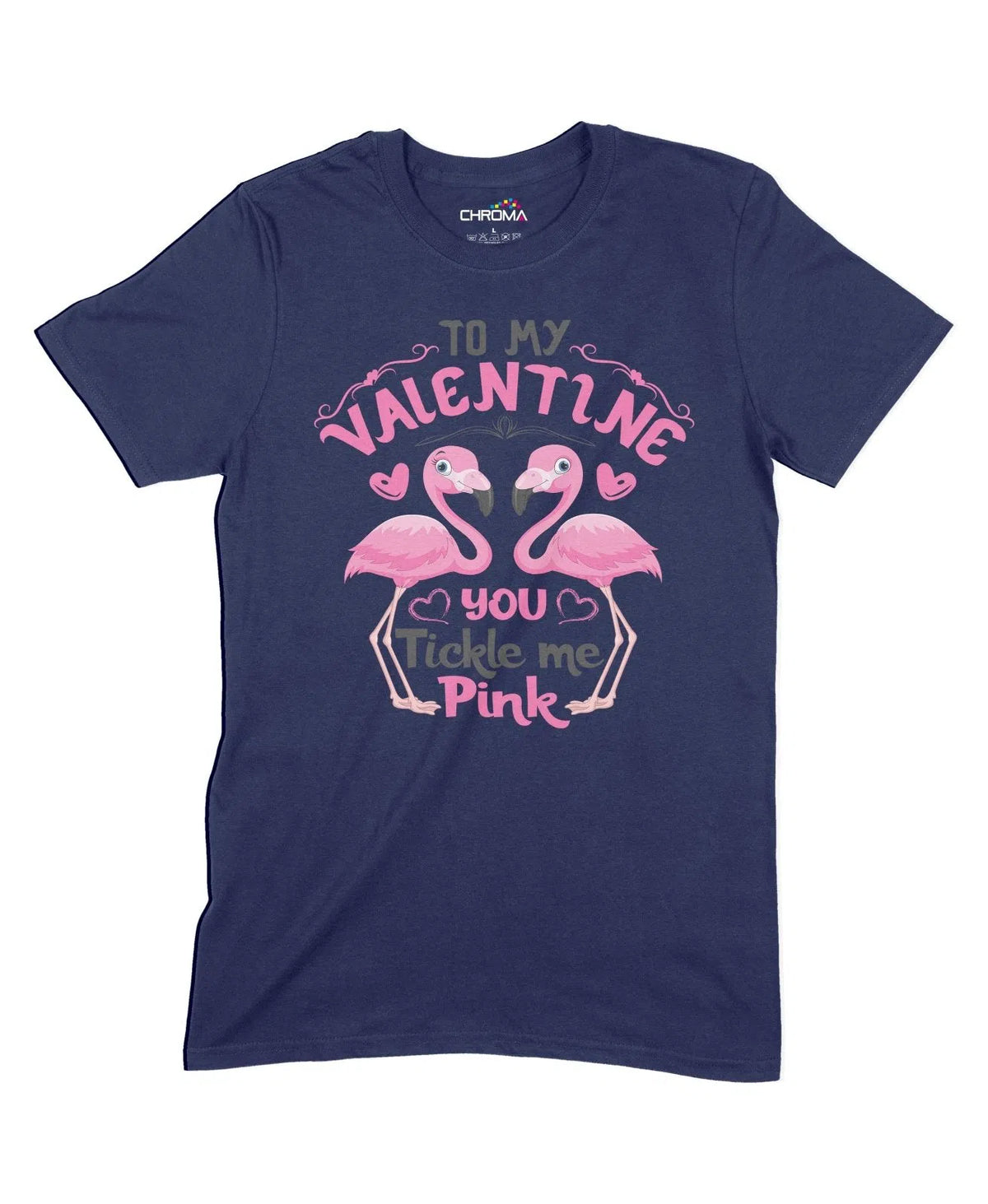 To My Valentine Unisex Adult T-Shirt Chroma Clothing