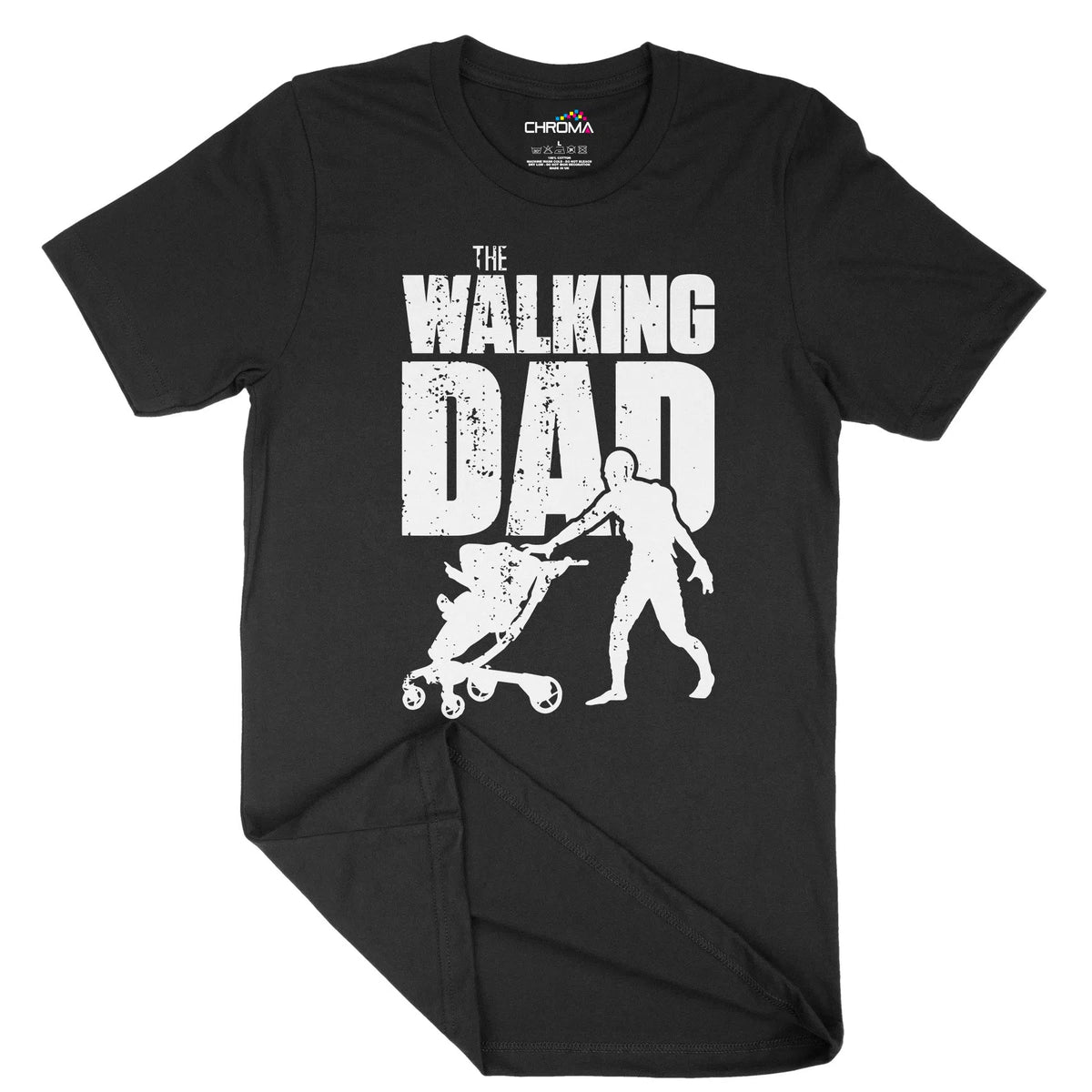 Walking Dad Parent Unisex Adult T-Shirt | Quality Slogan Clothing Chroma Clothing