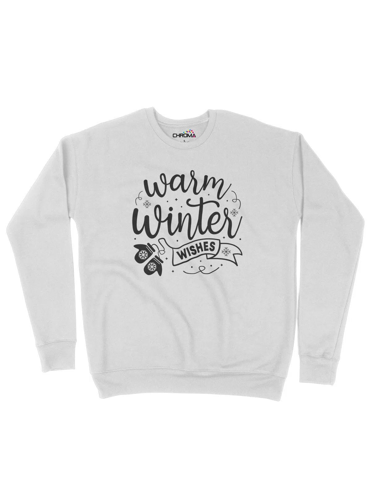 Warm Winter Wishes Christmas Unisex Adult Sweatshirt Chroma Clothing