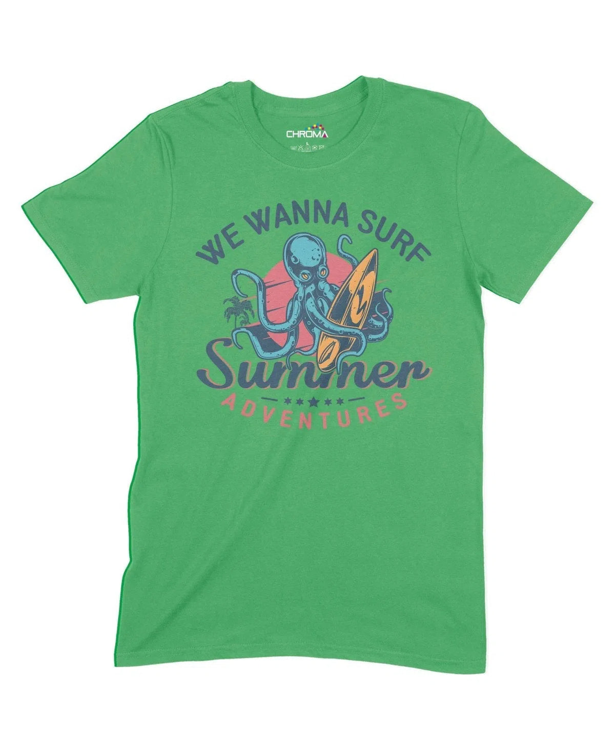We Wanna Surf Summer Adventures Unisex Adult T-Shirt Chroma Clothing